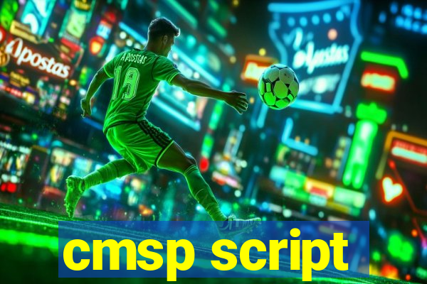 cmsp script